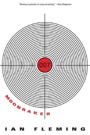 [James Bond (Original Series) 03] • Moonraker